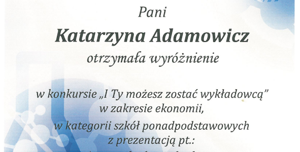 Wyróżnienie dla Kasi Adamowicz w konkursie “I Ty możesz zostać wykładowcą”
